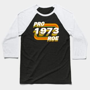 Pro Roe 1973 Baseball T-Shirt